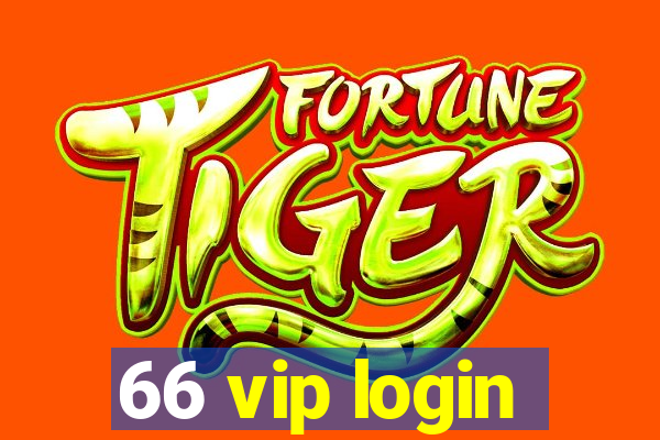 66 vip login